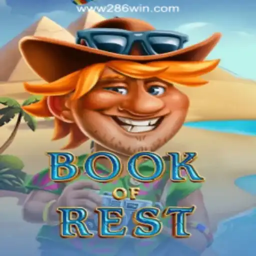 Explore the Mesmerizing World of Book of Rest with 286win.COM Oficial Slots Brasil #1