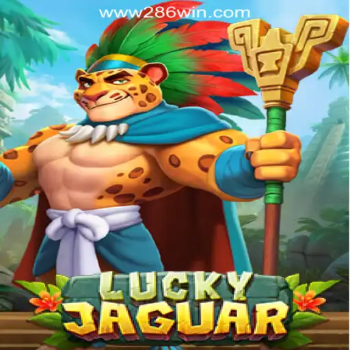 Exploring the Exciting World of LuckyJaguar: The Premier Slot Game at 286win.COM Official Slots Brasil #1